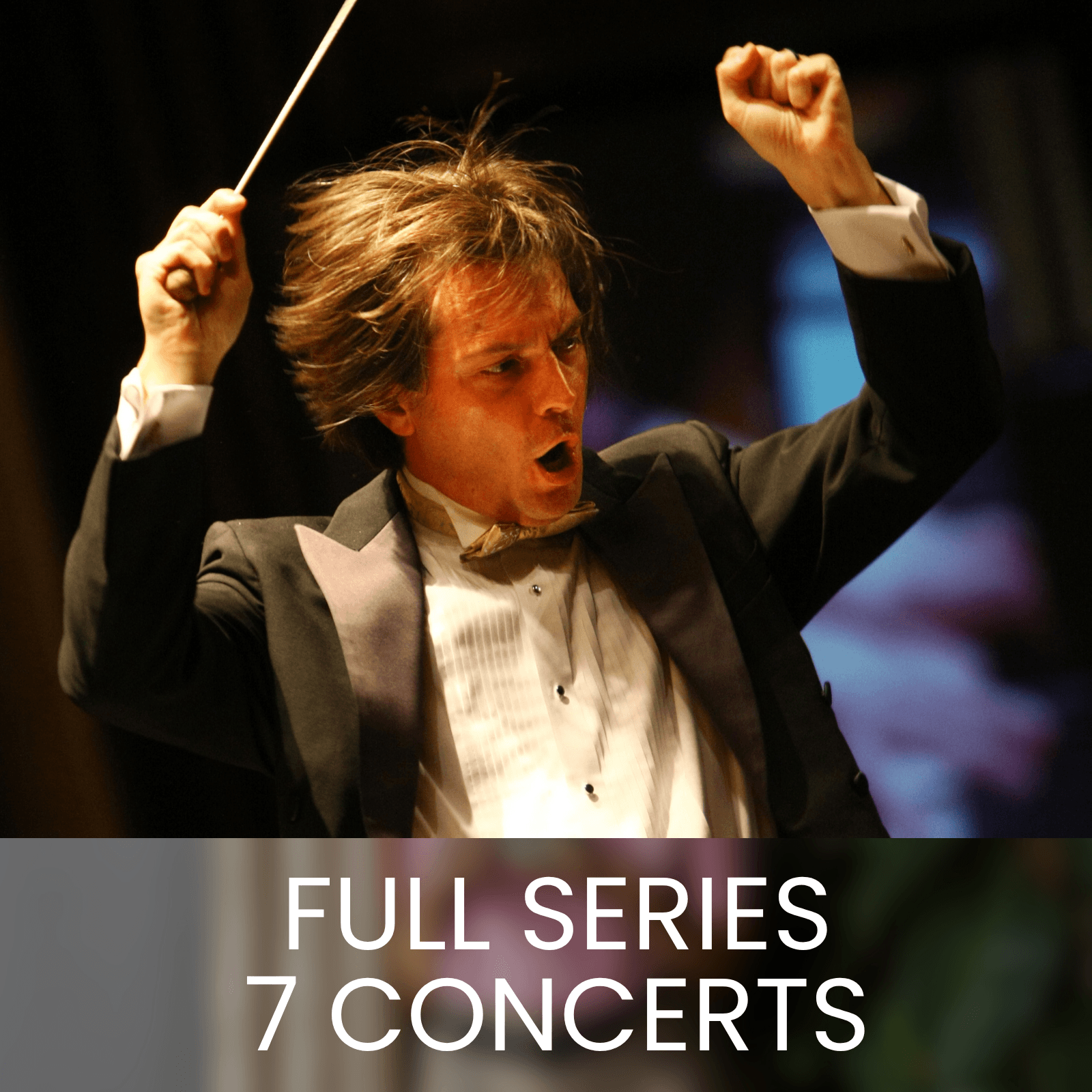 Full Series 7 Concerts
